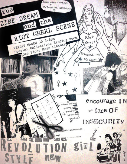 zine style poster promoting "The Zine Dream and the Riot Grrrl Scene"