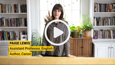 A photo of Paige Lewis in her home with the text: Paige Lewis, Assistant Professor, English, and author, Canon