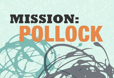 Art work with the words "Mission: Pollock" above abstract swirls of color