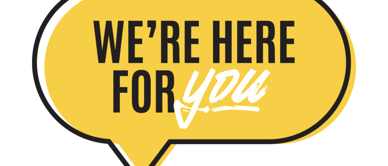 A yellow speech bubble with black text that says We're Here for You. This represents Mental Health and Well-being articles in Iowa Now.
